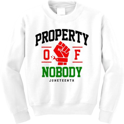 Property Of Nobody Juneteenth Black woman Gifts Kids Sweatshirt