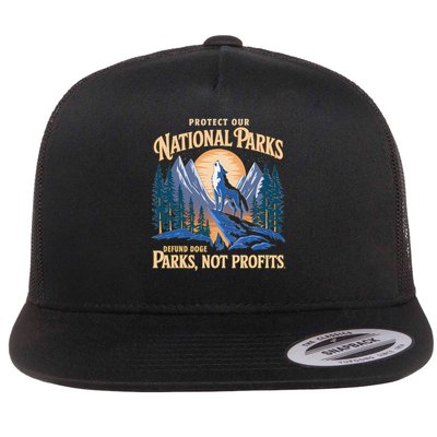 Protect Our National Parks Defund Doge Parks Not Profits Flat Bill Trucker Hat