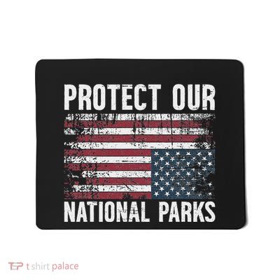 Protect Our National Parks Upside Down Flag Protest Mousepad
