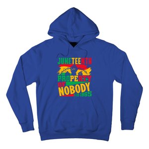 Property Of Nobody Junenth Black History 1865 Freedom Meaningful Gift Hoodie