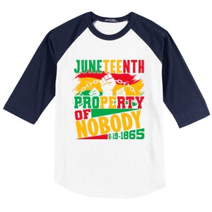 Property Of Nobody Junenth Black History 1865 Freedom Meaningful Gift Baseball Sleeve Shirt