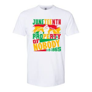 Property Of Nobody Junenth Black History 1865 Freedom Meaningful Gift Softstyle CVC T-Shirt