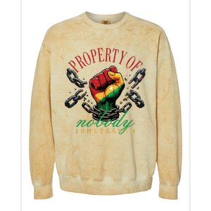 Property Of Nobody Juneteenth Juneteenth The Real Independence Colorblast Crewneck Sweatshirt