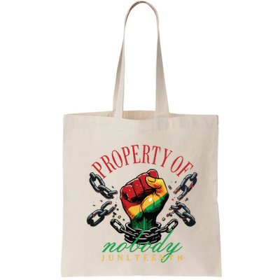 Property Of Nobody Juneteenth Juneteenth The Real Independence Bag