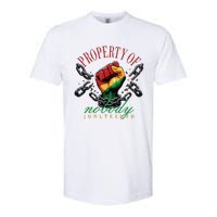 Property Of Nobody Juneteenth Juneteenth The Real Independence Softstyle CVC T-Shirt