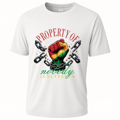 Property Of Nobody Juneteenth Juneteenth The Real Independence Performance Shirt