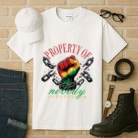 Property Of Nobody Juneteenth Juneteenth The Real Independence Tall T-Shirt