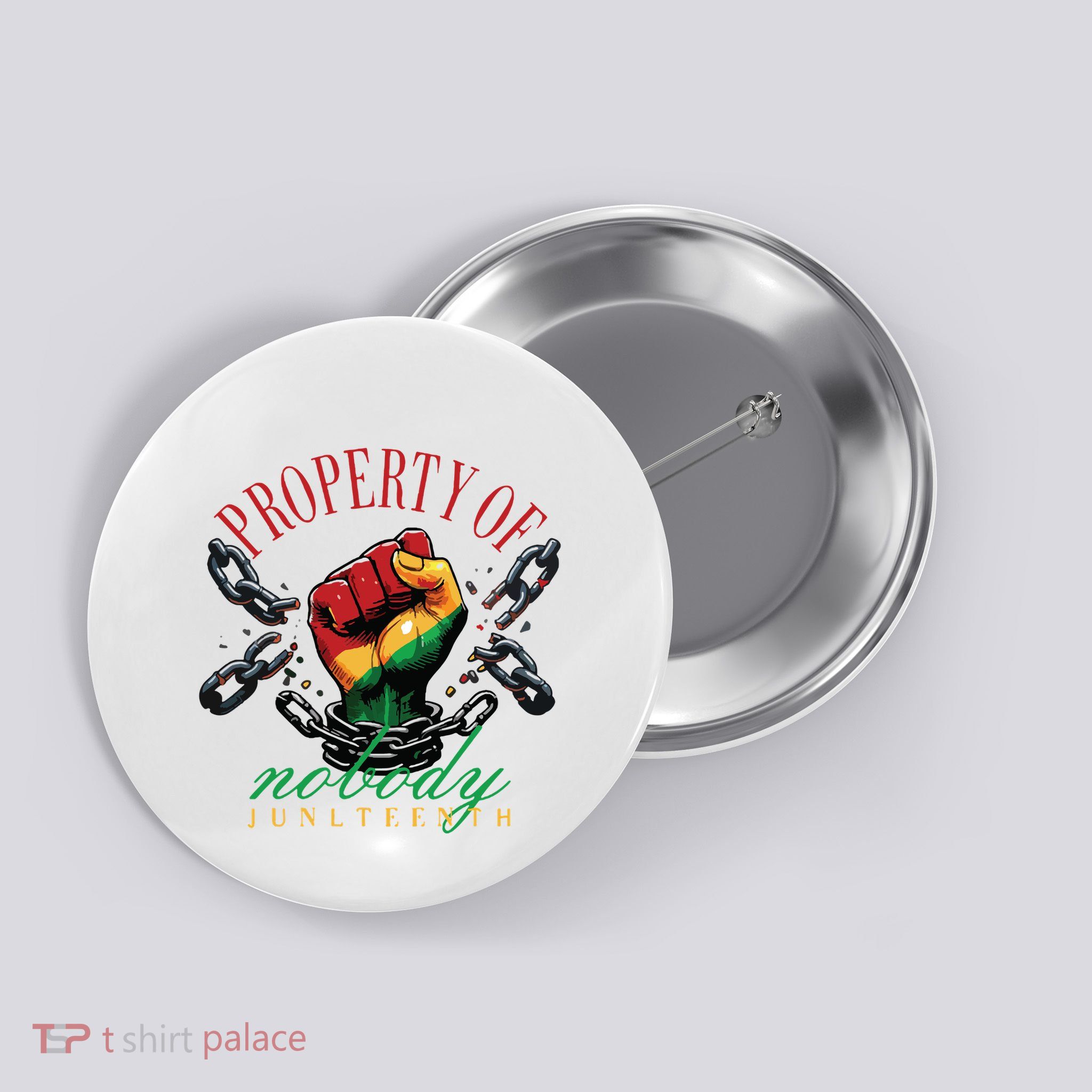 Property Of Nobody Juneteenth Juneteenth The Real Independence Button