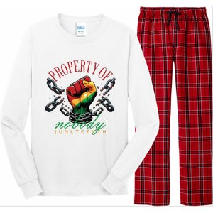 Property Of Nobody Juneteenth Juneteenth The Real Independence Long Sleeve Pajama Set