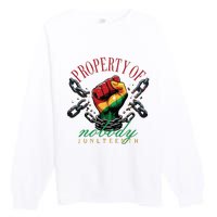 Property Of Nobody Juneteenth Juneteenth The Real Independence Premium Crewneck Sweatshirt