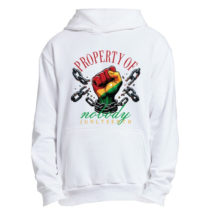 Property Of Nobody Juneteenth Juneteenth The Real Independence Urban Pullover Hoodie