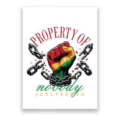 Property Of Nobody Juneteenth Juneteenth The Real Independence Poster