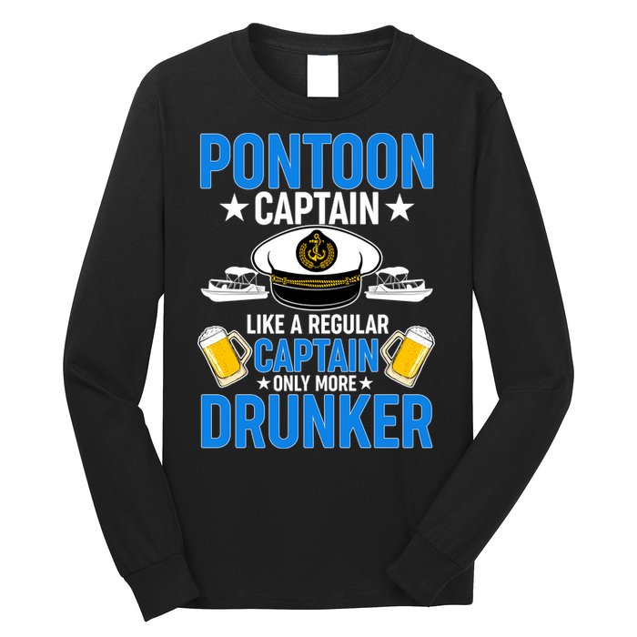 Pontoon Captain Like A Regular Captain Only More Drunker Beer Long Sleeve Shirt