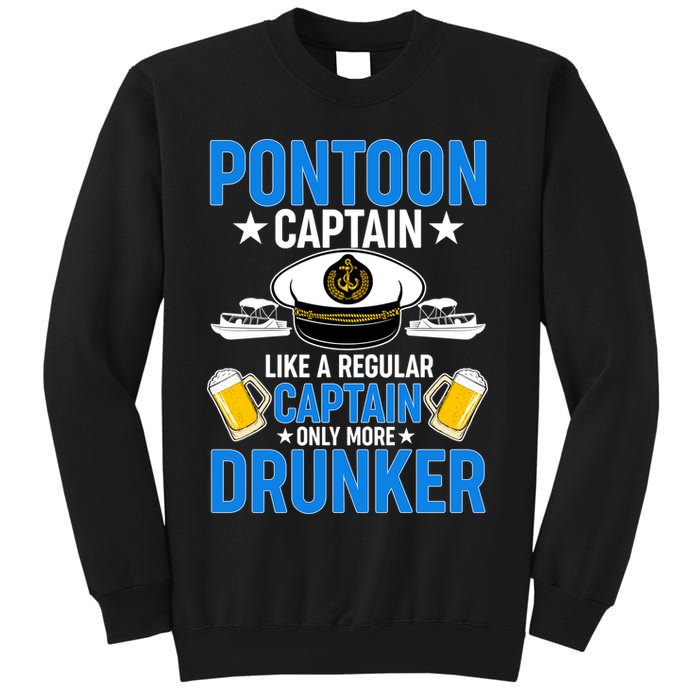 Pontoon Captain Like A Regular Captain Only More Drunker Beer Sweatshirt