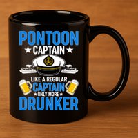 Pontoon Captain Like A Regular Captain Only More Drunker Beer 11oz C Handle Ceramic Mug