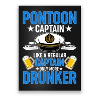 Pontoon Captain Like A Regular Captain Only More Drunker Beer Poster