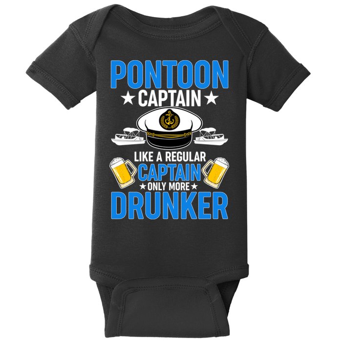 Pontoon Captain Like A Regular Captain Only More Drunker Beer Baby Bodysuit