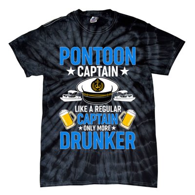 Pontoon Captain Like A Regular Captain Only More Drunker Beer Tie-Dye T-Shirt