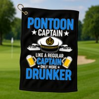 Pontoon Captain Like A Regular Captain Only More Drunker Beer Golf Towel