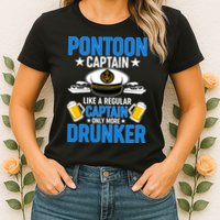 Pontoon Captain Like A Regular Captain Only More Drunker Beer Womens T-Shirt