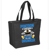 Pontoon Captain Like A Regular Captain Only More Drunker Beer Zip Tote Bag