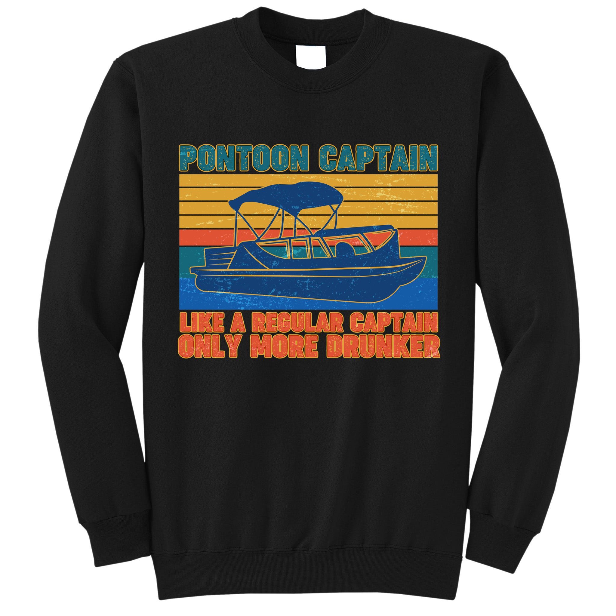 Pontoon Drunk Captain Tall Sweatshirt