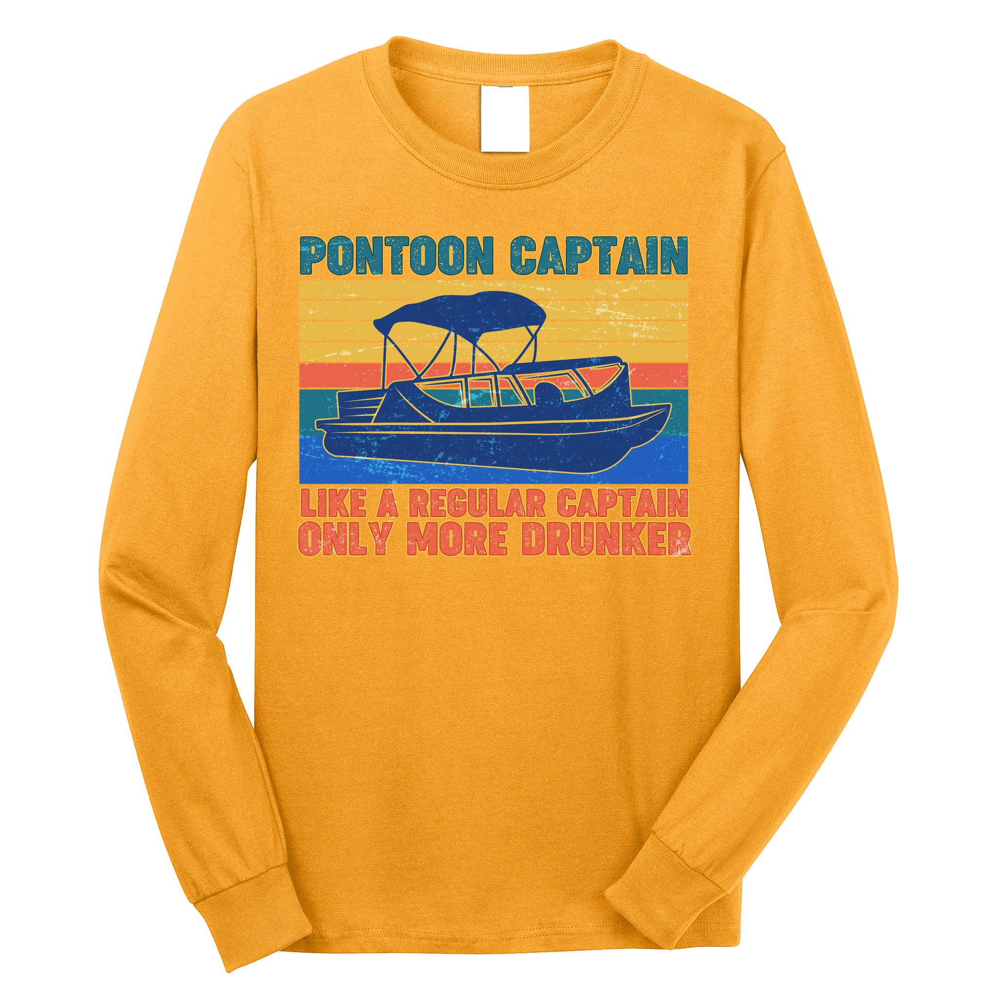 Pontoon Drunk Captain Long Sleeve Shirt