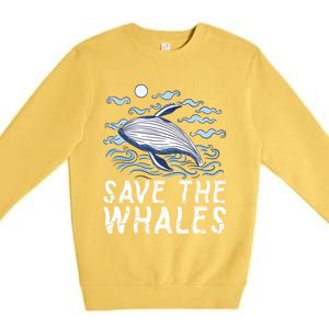 Protect Our Ocean Protect Our Future Save The Whales Gift Premium Crewneck Sweatshirt