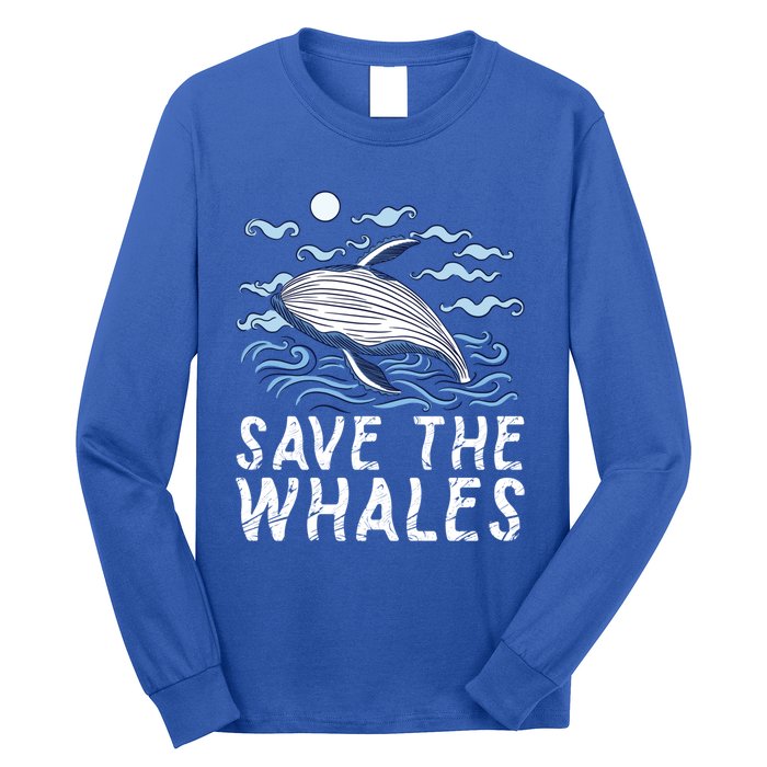 Protect Our Ocean Protect Our Future Save The Whales Gift Long Sleeve Shirt