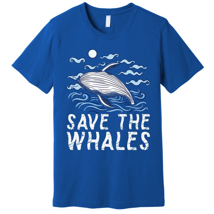 Protect Our Ocean Protect Our Future Save The Whales Gift Premium T-Shirt