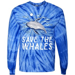 Protect Our Ocean Protect Our Future Save The Whales Gift Tie-Dye Long Sleeve Shirt