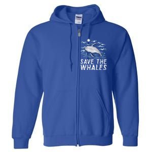 Protect Our Ocean Protect Our Future Save The Whales Gift Full Zip Hoodie