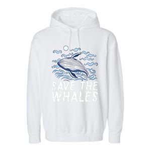 Protect Our Ocean Protect Our Future Save The Whales Gift Garment-Dyed Fleece Hoodie