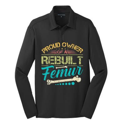 Proud Owner Of A Rebuilt Femur Surgery Recovery Broken Bone Silk Touch Performance Long Sleeve Polo