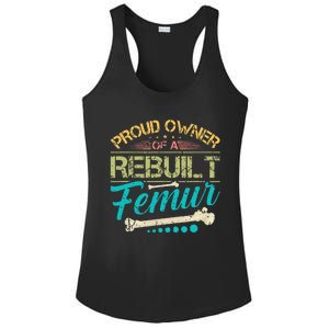 Proud Owner Of A Rebuilt Femur Surgery Recovery Broken Bone Ladies PosiCharge Competitor Racerback Tank