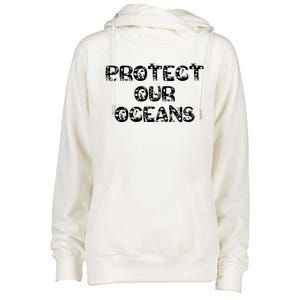 Protect Our Oceans Save Our Planet Gift Womens Funnel Neck Pullover Hood