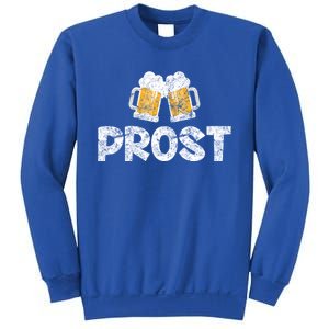 Prost Oktoberfest October Festival Ing Gift Sweatshirt