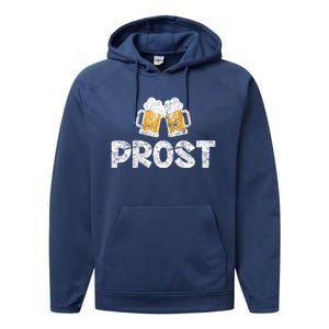 Prost Oktoberfest October Festival Ing Gift Performance Fleece Hoodie