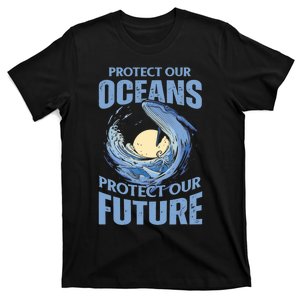 Protect Our Oceans Protect Our Future Climate Change T-Shirt