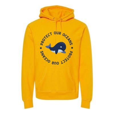 Protect Our Oceans Swimming Cute Whale Orca In Sea Ocean Gift Premium Hoodie