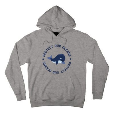 Protect Our Oceans Swimming Cute Whale Orca In Sea Ocean Gift Tall Hoodie