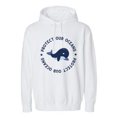 Protect Our Oceans Swimming Cute Whale Orca In Sea Ocean Gift Garment-Dyed Fleece Hoodie