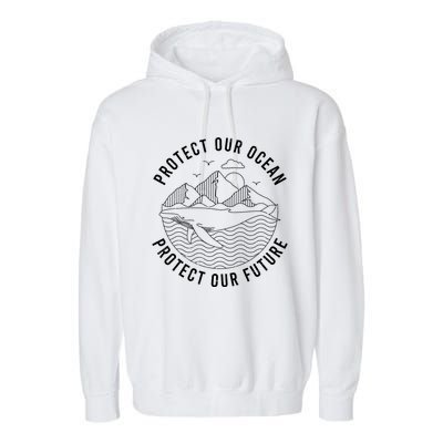 Protect Our Ocean Protect Our Future Gift Garment-Dyed Fleece Hoodie