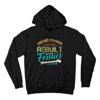 Proud Owner Of A Rebuilt Femur Surgery Recovery Broken Bone Hoodie