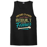 Proud Owner Of A Rebuilt Femur Surgery Recovery Broken Bone PosiCharge Competitor Tank