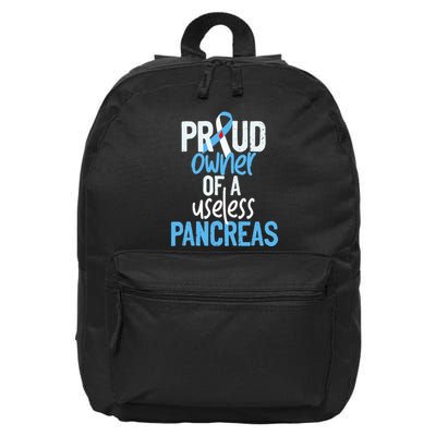 Proud Owner Of A Useless Pancreas Type 1 Diabetes Awareness 16 in Basic Backpack