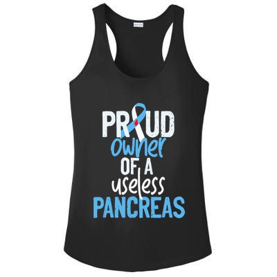 Proud Owner Of A Useless Pancreas Type 1 Diabetes Awareness Ladies PosiCharge Competitor Racerback Tank