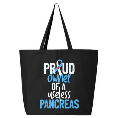 Proud Owner Of A Useless Pancreas Type 1 Diabetes Awareness 25L Jumbo Tote