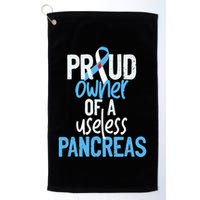 Proud Owner Of A Useless Pancreas Type 1 Diabetes Awareness Golf Towel