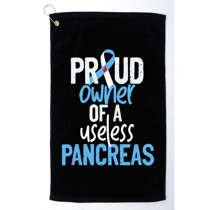 Proud Owner Of A Useless Pancreas Type 1 Diabetes Awareness Golf Towel